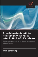 Przedstawienia aktów kobiecych w Korei w latach 30. i 40. XX wieku (Polish Edition) 6209545653 Book Cover