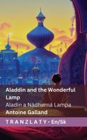 Aladdin and the Wonderful Lamp / Aladin a Nádherná Lampa: Tranzlaty English Slovencina (Slovak Edition) 1835669328 Book Cover