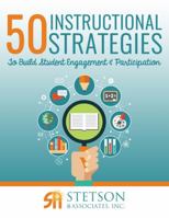 50 Instructional Strategies to Build Student Engagement and Participation 0998374202 Book Cover
