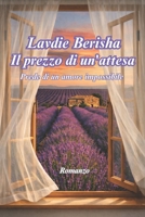 Il prezzo di un 'attesa: Prede di un amore impossibile (Italian Edition) B0GCR3R515 Book Cover