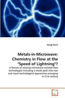 Metals-in-Microwave: Chemistry in Flow at the Speed of Lightning? 3639365089 Book Cover