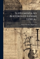 Supplementa Ad Buxtorfii Et Gesenii Lexica... 1275943977 Book Cover