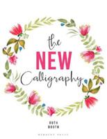 The New Calligraphy: Inspiration and instruction for 40 hand-lettered alphabets 1912217341 Book Cover