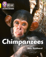 Collins Big Cat Phonics for Letters and Sounds – Chimpanzees: Band 3/Yellow 0008357722 Book Cover