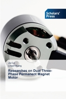 Researches on Dual Three-Phase Permanent Magnet Motor 6206775453 Book Cover