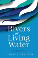 Rivers of Living Water 1735114960 Book Cover