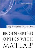 Engineering Optics with MATLAB(R) (Second Edition) 981310001X Book Cover