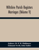 Wiltshire Parish Registers. Marriages 9354301568 Book Cover