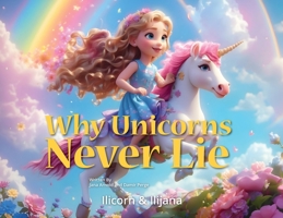 Why Unicorns Never Lie B0CP3MW7CT Book Cover