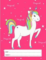 Primary Story Journal: Dotted Midline and Picture Space Grades K-2 School Exercise Notebook Pink Magical Unicorn 1075426219 Book Cover