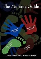 The Momma Guide the Momma Guide 1452013152 Book Cover