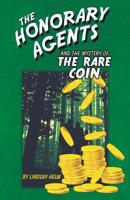 The Honorary Agents and the Mystery of the Rare Coin 1973656787 Book Cover