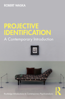 Projective Identification: A Contemporary Introduction 0367631016 Book Cover