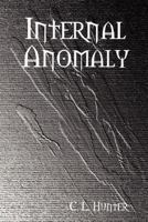 Internal Anomaly 1435700309 Book Cover