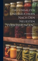 Das Einsalzen Und Räuchern Nach Den Neuesten Verbesserungen... 1021574899 Book Cover