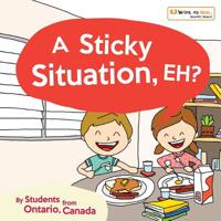 A Sticky Situation, Eh? 1545060363 Book Cover