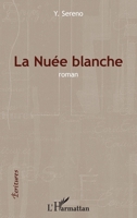 La Nuée blanche: Roman (Écritures) (French Edition) 2343042128 Book Cover