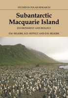 Subantarctic Macquarie Island: Environment and Biology (Studies in Polar Research) 052107603X Book Cover