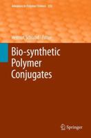 Bio-synthetic Polymer Conjugates 3642445071 Book Cover
