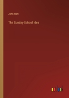 The Sunday-School Idea 333727241X Book Cover