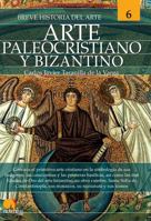 Breve historia del arte paleocristiano y bizantino 8413052580 Book Cover