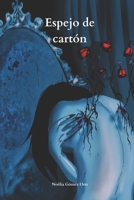 Espejo de cartón (Spanish Edition) B0CW3R56TJ Book Cover