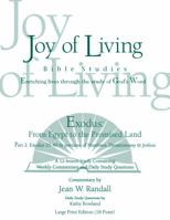 Exodus: From Egypt to the Promised Land, Part 2 Large Print (18 point) (Joy of Living Bible Studies) 1948126036 Book Cover