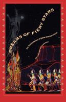 Dreams of Fiery Stars: The Transformations of Native American Fiction (Penn Studies in Contemporary American Fiction) 0812216822 Book Cover