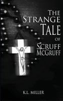 The Strange Tale of Scruff McGruff 0615817815 Book Cover