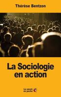 La Sociologie en action 1548093068 Book Cover