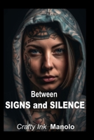 "Between SIGN and SILENCE" The Secret Language of Human Relations B0BZF7M2YT Book Cover