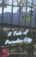 A Tale of Paradise City B0DCFT6YJZ Book Cover