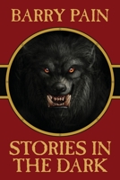 Stories in the Dark 1479471267 Book Cover