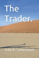 The Trader. B0915GWYMF Book Cover