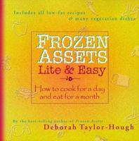 Frozen Assets Lite And Easy: How To Cook For A Day And Eat For A Month