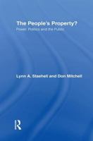 The People's Property?: Power, Politics, and the Public. 041595522X Book Cover