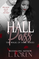 Hall Pass (Walk of Fame) 198137633X Book Cover