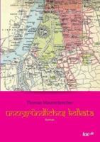 Unergrundliches Kolkata 3958027970 Book Cover
