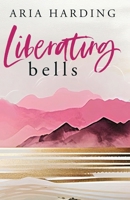 Liberating Bells B0CV7MCZ6V Book Cover