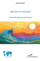 Récits et psyché: Interculturation narrative du soi (Espaces Interculturels) (French Edition) 2336539616 Book Cover