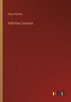 Half-Hour Lectures 336881124X Book Cover