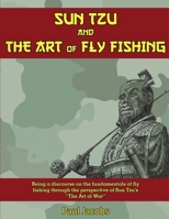 Sun Tzu and the Art of Fly Fishing B0H4YGZ695 Book Cover