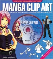 Manga Clip Art: Everything You Need to Create Your Own Professional - Looking Manga Artwork 0740757369 Book Cover