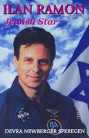 Ilan Ramon Jewish Star (JPS Young Adult Biography Series) 0827607695 Book Cover