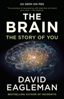 The Brain: The Story of You 0525433449 Book Cover