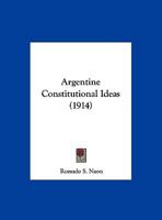 Argentine Constitutional Ideas 1161974903 Book Cover