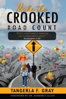Make the Crooked Road Count B08H6RXHJP Book Cover