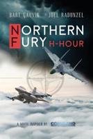 Northern Fury: H-Hour 1733838511 Book Cover