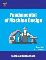 Fundamental of Machine Design: Basics, Importance and Applications 9333221743 Book Cover