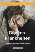 Geisteskrankheiten: Die Wirren des menschlichen Gehirns (Books4NiuBees) (German Edition) B0CVVCTJ3J Book Cover